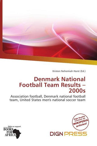 Denmark National Football Team Results - 2000s
