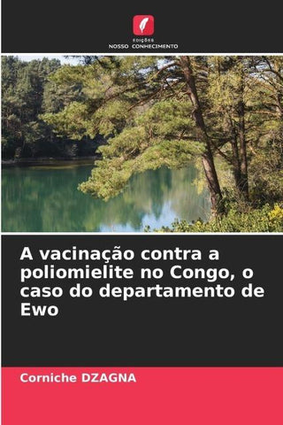 A vacinação contra a poliomielite no Congo, o caso do departamento de Ewo
