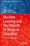 Machine Learning and the Internet of Things in Education