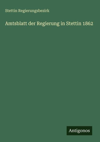 Amtsblatt der Regierung in Stettin 1862