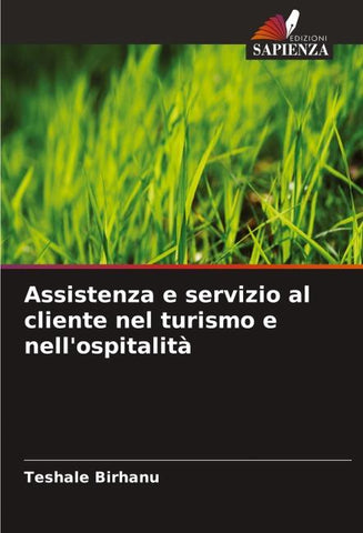 Assistenza e servizio al cliente nel turismo e nell'ospitalità