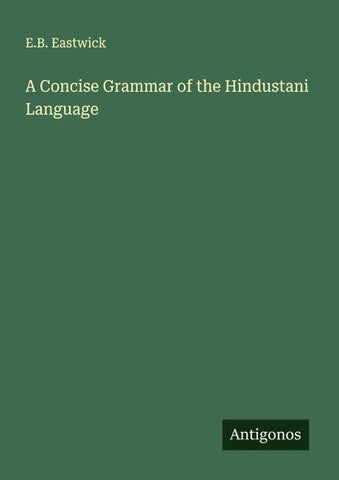A Concise Grammar of the Hindustani Language