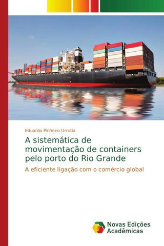 A sistemática de movimentação de containers pelo porto do Rio Grande