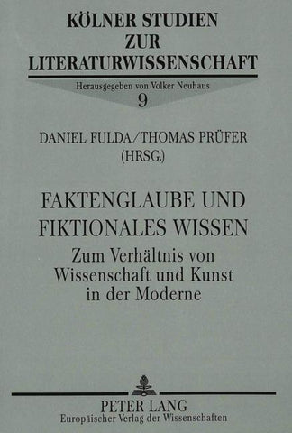 Faktenglaube und fiktionales Wissen