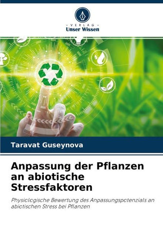 Anpassung der Pflanzen an abiotische Stressfaktoren