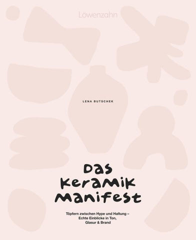 Das Keramik-Manifest