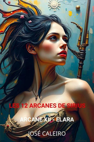 Les 12 Arcanes de Sirius