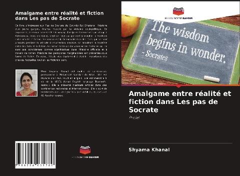 Amalgame entre réalité et fiction dans Les pas de Socrate