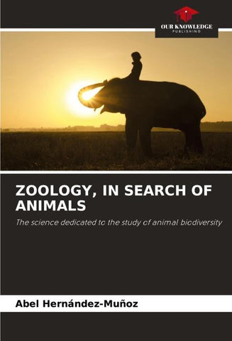 ZOOLOGY, IN SEARCH OF ANIMALS