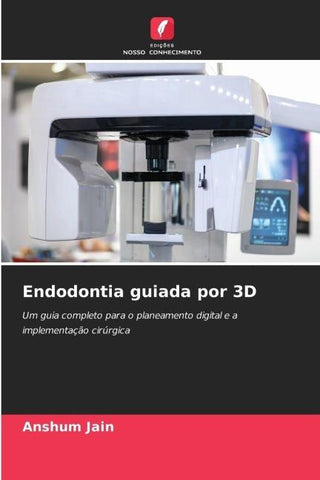 Endodontia guiada por 3D