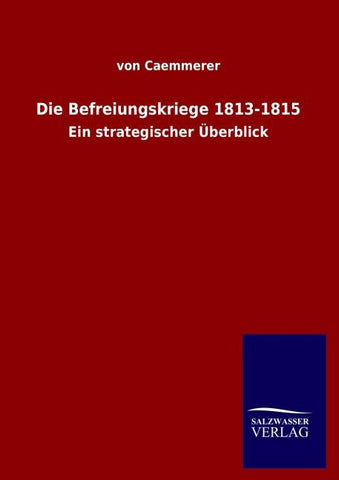 Die Befreiungskriege 1813-1815