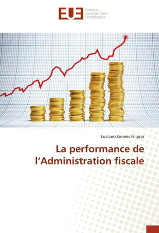 La performance de l'Administration fiscale