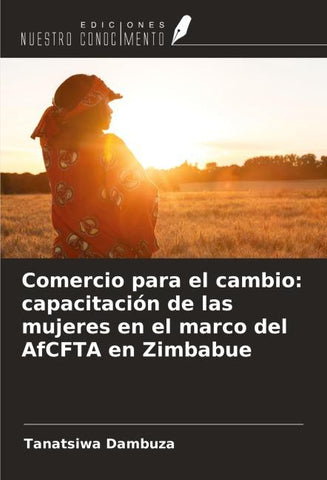 Comercio para el cambio: capacitación de las mujeres en el marco del AfCFTA en Zimbabue