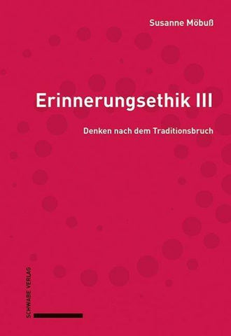 Erinnerungsethik III
