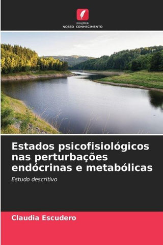 Estados psicofisiológicos nas perturbações endócrinas e metabólicas
