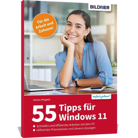55 Tipps zu Windows 11 - Effizientes Arbeiten mit dem PC