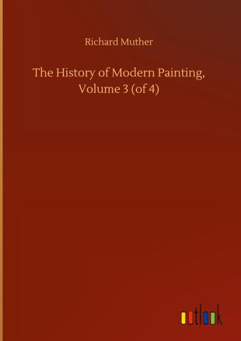 The History of Modern Painting, Volume 3 (of 4)
