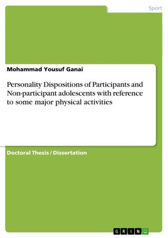 Personality Dispositions of Participants and Non-participant adolescents with reference to some major physical activities