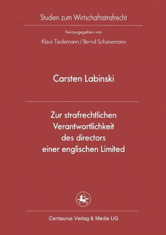Zur strafrechtlichen Verantwortlichkeit des directors einer englischen Limited