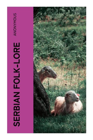 Serbian Folk-lore