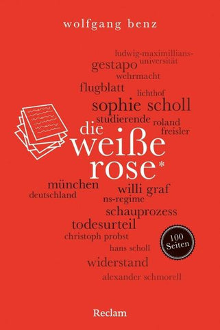 Die Weiße Rose. 100 Seiten