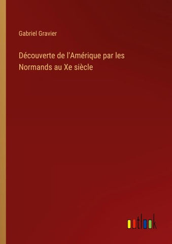 Découverte de l'Amérique par les Normands au Xe siècle