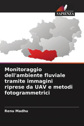 Monitoraggio dell'ambiente fluviale tramite immagini riprese da UAV e metodi fotogrammetrici