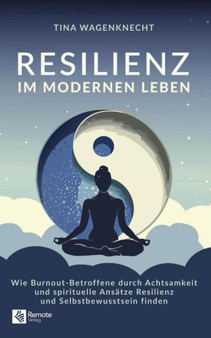 Resilienz im modernen Leben