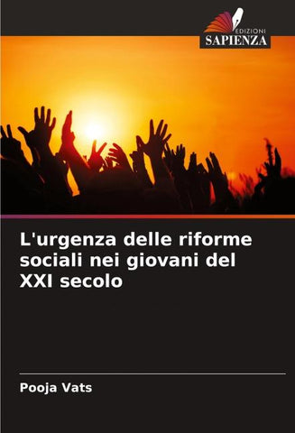 L'urgenza delle riforme sociali nei giovani del XXI secolo