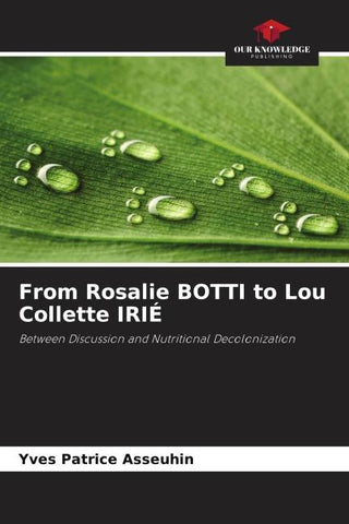 From Rosalie BOTTI to Lou Collette IRIÉ