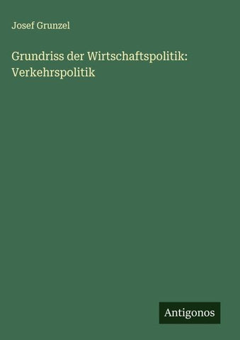 Grundriss der Wirtschaftspolitik: Verkehrspolitik
