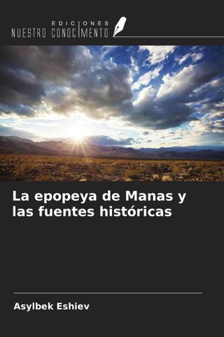 La epopeya de Manas y las fuentes históricas