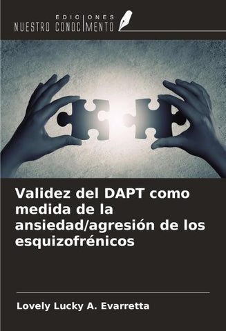 Validez del DAPT como medida de la ansiedad/agresión de los esquizofrénicos