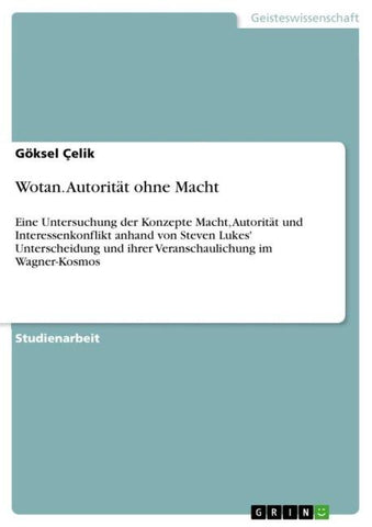 Wotan. Autorität ohne Macht