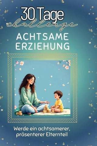 Achtsame Erziehung