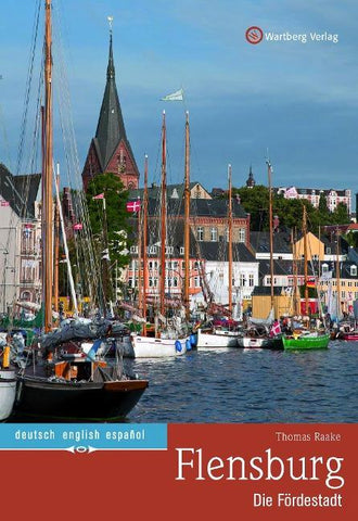 Flensburg - Die Fördestadt