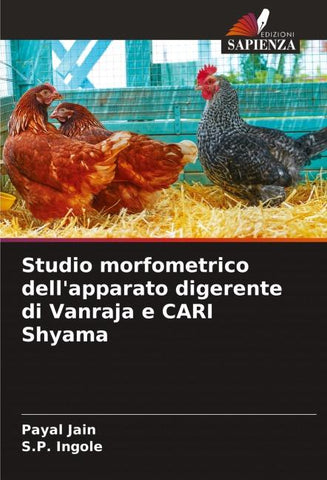 Studio morfometrico dell'apparato digerente di Vanraja e CARI Shyama