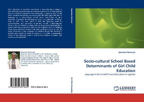 Socio-cultural School Based Determinants of Girl Child Education
