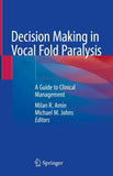 Decision Making in Vocal Fold Paralysis