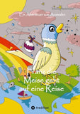 Franz die Meise geht auf eine Reise
