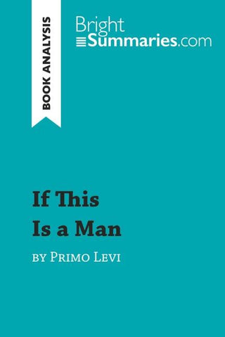 If This Is a Man by Primo Levi (Book Analysis)