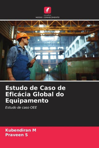 Estudo de Caso de Eficácia Global do Equipamento