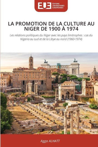 LA PROMOTION DE LA CULTURE AU NIGER DE 1900 À 1974