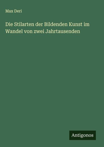 Die Stilarten der Bildenden Kunst im Wandel von zwei Jahrtausenden