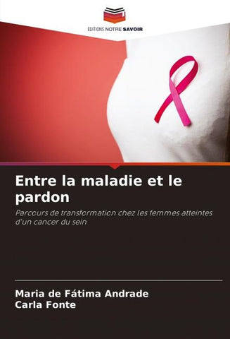 Entre la maladie et le pardon