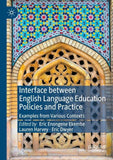 Interface between English Language Education Policies and Practice