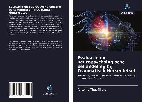 Evaluatie en neuropsychologische behandeling bij Traumatisch Hersenletsel