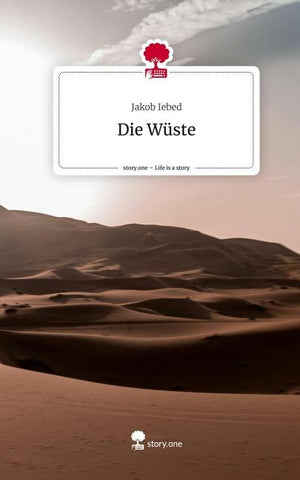 Die Wüste. Life is a Story - story.one