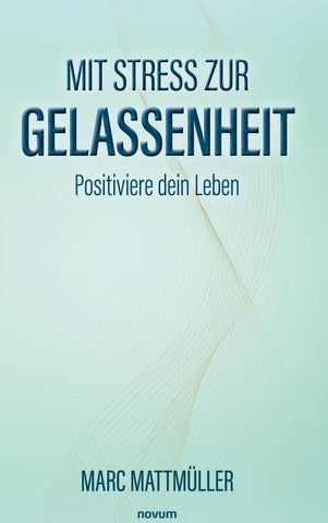 Mit Stress zur Gelassenheit