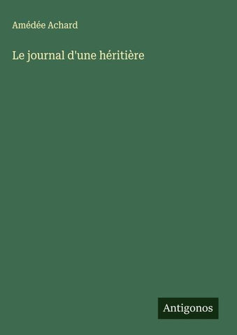 Le journal d'une héritière
